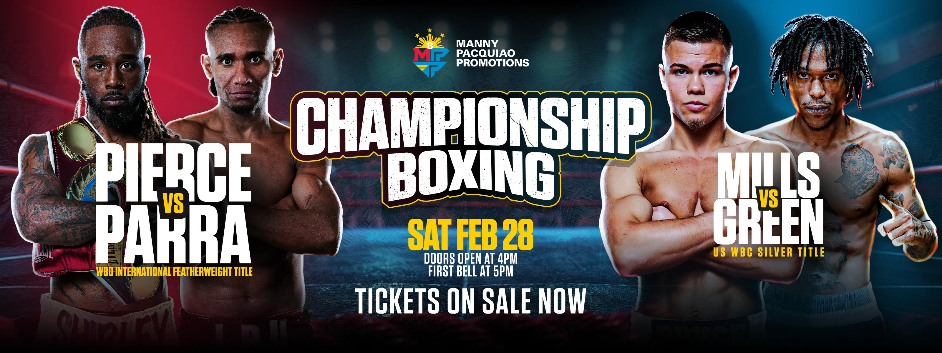Manny Pacquiao Promotions Presents: Pierce v. Parra February 28